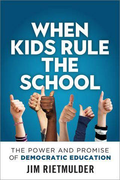 Interview with Jim Rietmulder, author of When Kids Rule the School