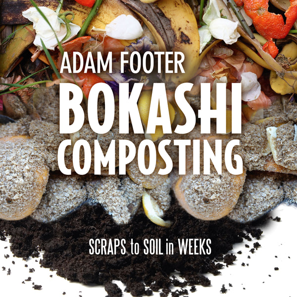 Soil food: the basics of Bokashi composting