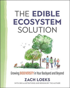 Interview with Zach Loeks author of The Edible Ecosystem