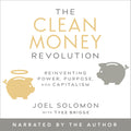 The Clean Money Revolution (Audiobook)