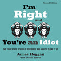 I'm Right and You're an Idiot - 2nd Edition (Audiobook)