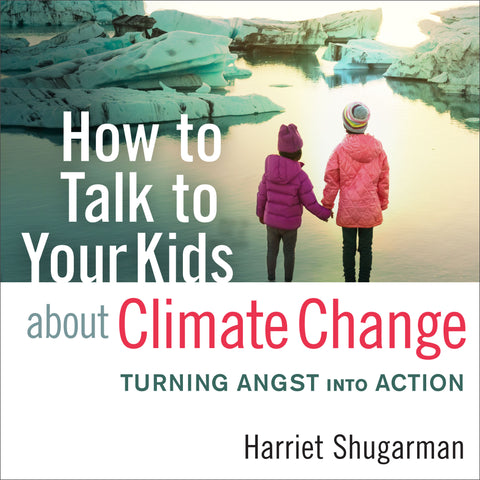 How to Talk to Your Kids About Climate Change (Audiobook)