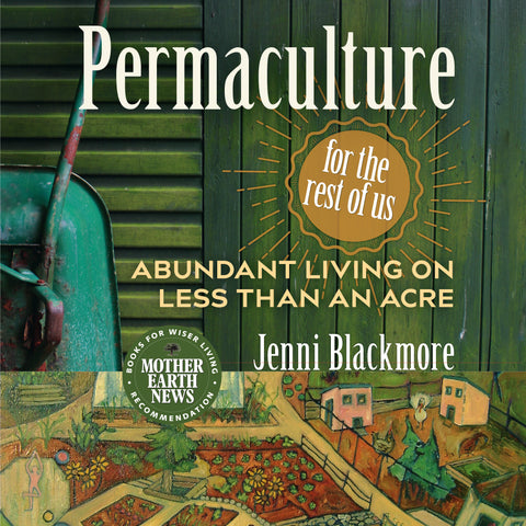 Permaculture for the Rest of Us (Audiobook)