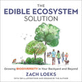 The Edible Ecosystem Solution (Audiobook)