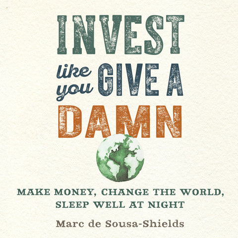 Invest Like You Give a Damn (Audiobook)