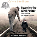 Becoming the Kind Father (Audiobook)