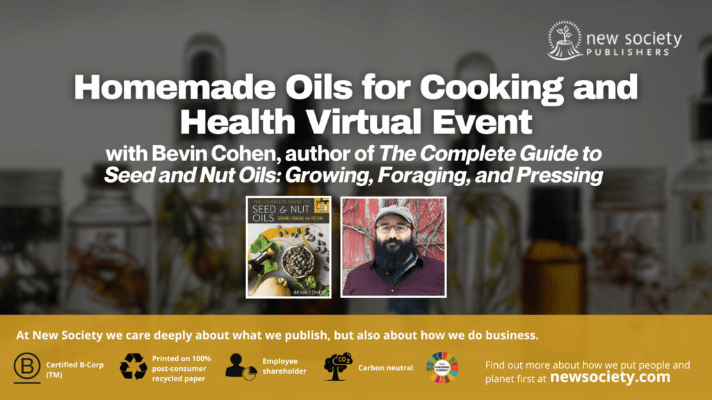 Homemade Oils for Cooking and Health Virtual Event with Bevin Cohen