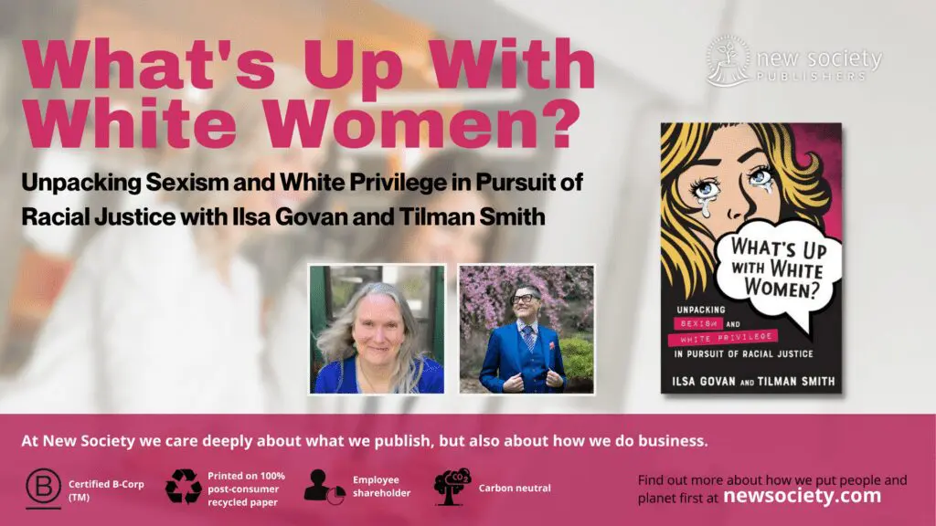 What's Up With White Women Book Launch with Ilsa Govan and Tilman Smith