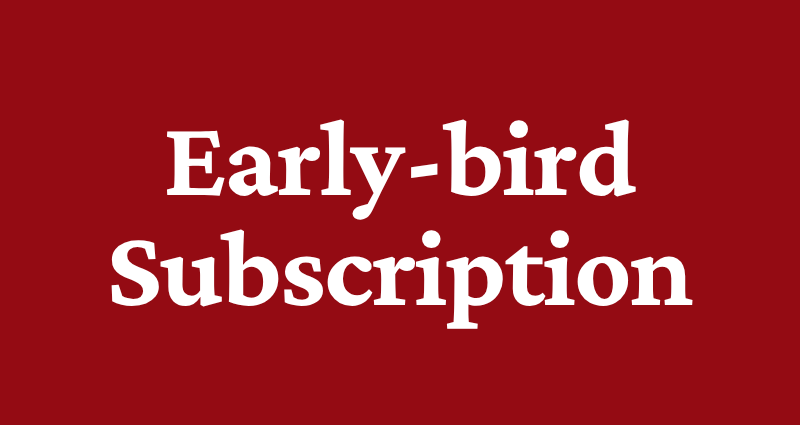 White text "Early-bird Shelf Subscription" on a solid dark red background.