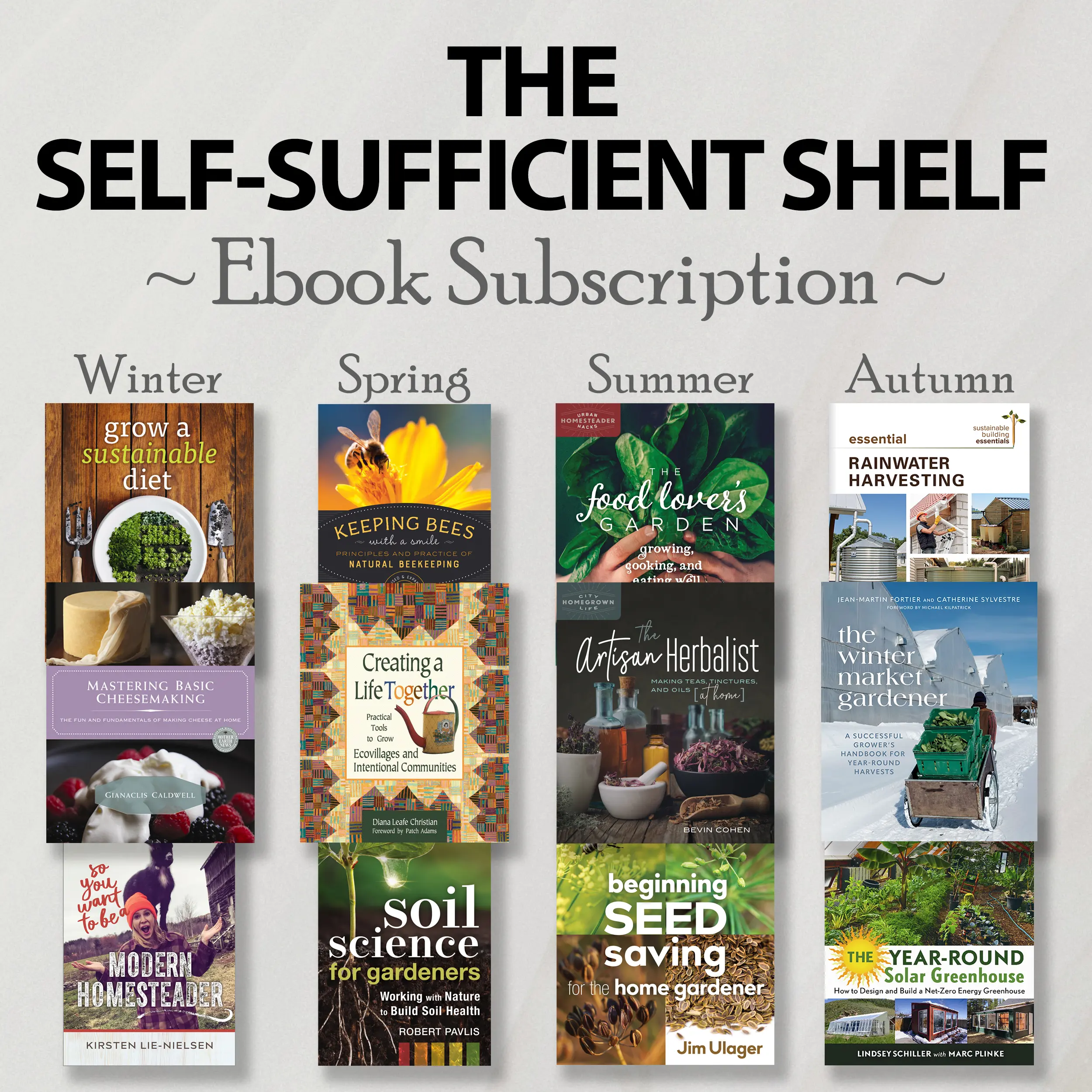 Explore The Self-Sufficient Shelf: Full Ebook Collection—your guide to self-sufficiency year-round.