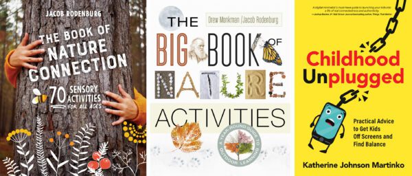 The Book of Nature Connection, The Big Book of Nature Activities and Childhood Unplugged book covers